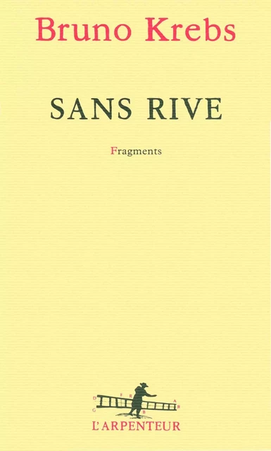 Sans rive - Bruno Krebs - Editions Gallimard