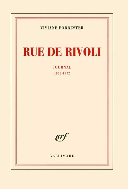 Rue de Rivoli, Journal (1966-1972) - Viviane Forrester - Editions Gallimard