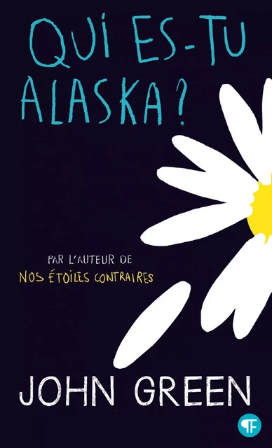 Qui es-tu Alaska ? - John Green - Gallimard Jeunesse