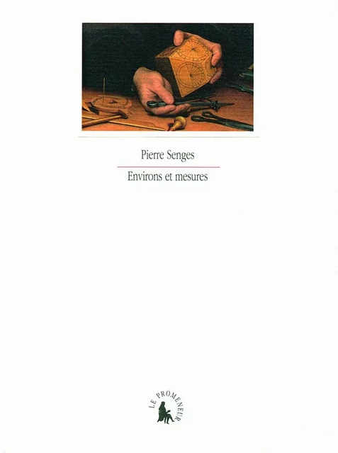 Environs et mesures - Pierre Senges - Editions Gallimard