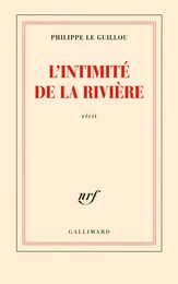 L'intimité de la rivière