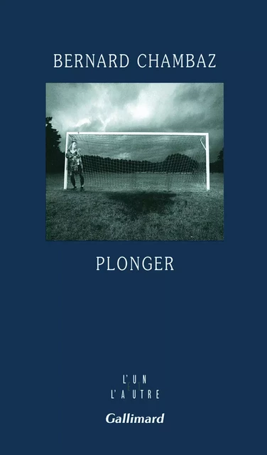 Plonger - Bernard Chambaz - Editions Gallimard