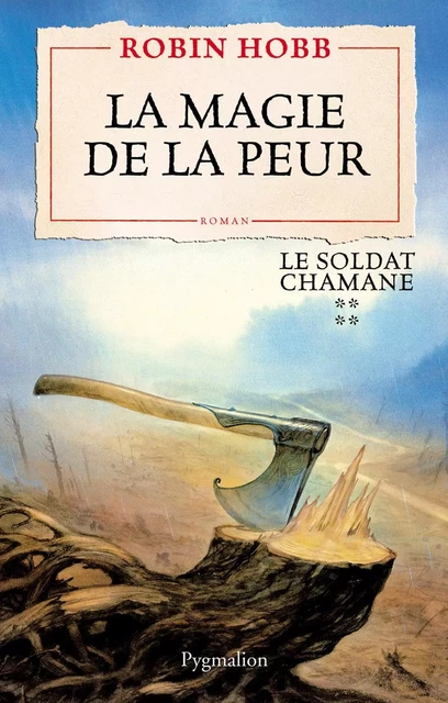 Le Soldat chamane (Tome 4) - La magie de la peur - Robin Hobb - Pygmalion