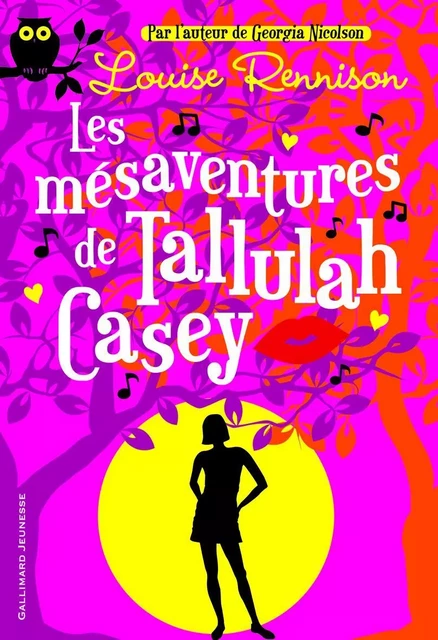 Tallulah Casey (Tome 1) - Les mésaventures de Tallulah Casey - Louise Rennison - Gallimard Jeunesse