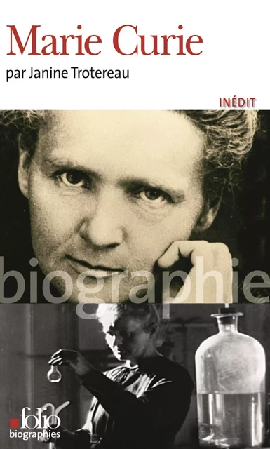 Marie Curie - Janine Trotereau - Editions Gallimard