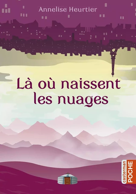 Là où naissent les nuages - Annelise Heurtier - Casterman Jeunesse