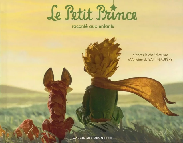 Le Petit Prince raconté aux enfants - Antoine de Saint-Exupéry - Gallimard Jeunesse