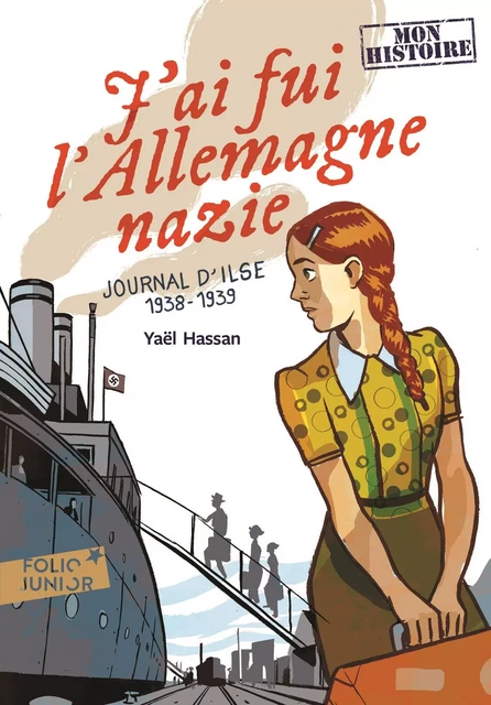 J'ai fui l'Allemagne nazie. Journal d'Ilse (1938-1939) - Yaël Hassan - Gallimard Jeunesse