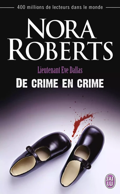 Lieutenant Eve Dallas (Tome 38) - De crime en crime - Nora Roberts - J'ai Lu