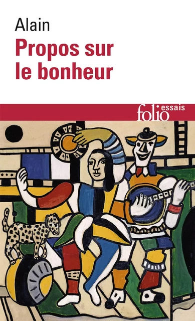 Propos sur le bonheur - Alain Alain - Editions Gallimard