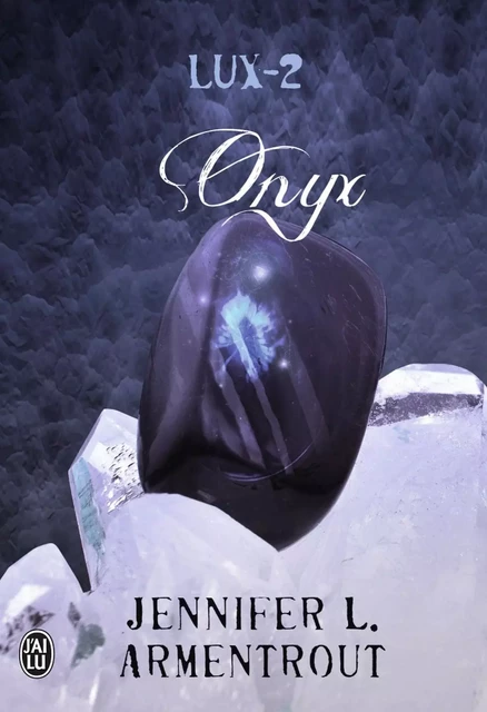 Lux (Tome 2) - Onyx - Jennifer L. Armentrout - J'ai Lu