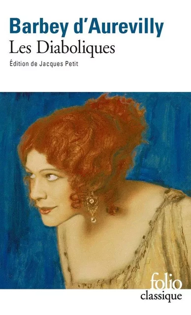 Les Diaboliques (édition enrichie) - Jules Barbey d'Aurevilly - Editions Gallimard