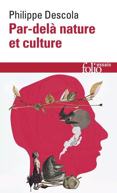 Par-delà nature et culture - Philippe Descola - Editions Gallimard