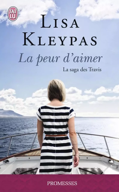 La saga des Travis (Tome 3) - La peur d'aimer - Lisa Kleypas - J'ai Lu