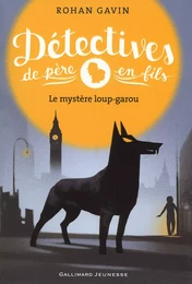 Détectives de père en fils (Tome 2) - Le mystère loup-garou