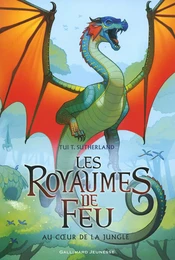 Les Royaumes de Feu (Tome 3) - Au coeur de la jungle