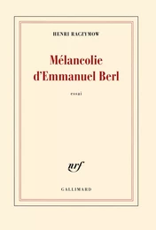 Mélancolie d'Emmanuel Berl