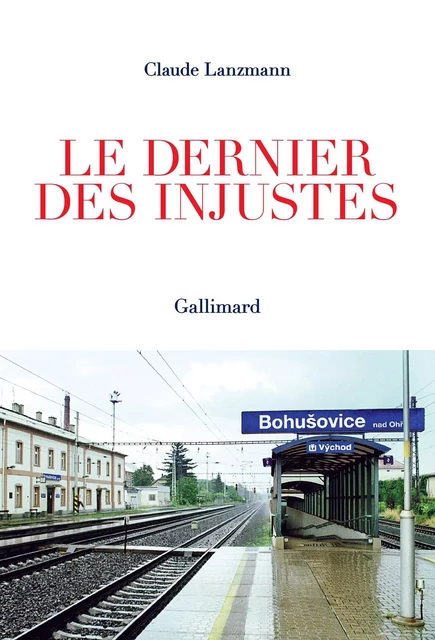 Le dernier des injustes - Claude Lanzmann - Editions Gallimard