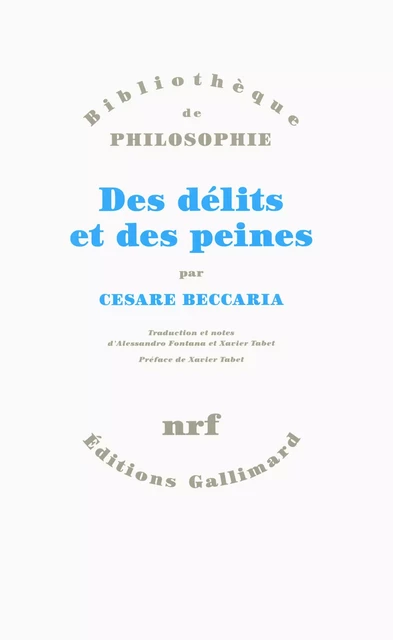 Des délits et des peines - Cesare Beccaria - Editions Gallimard