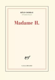 Madame H.