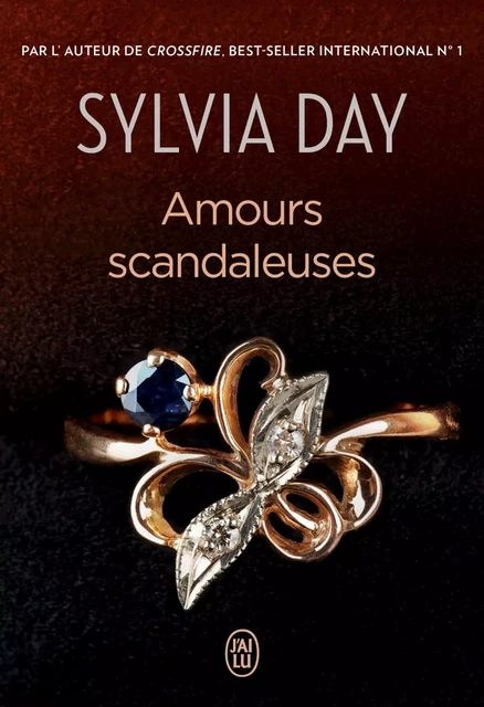 Amours scandaleuses - Sylvia Day - J'ai Lu