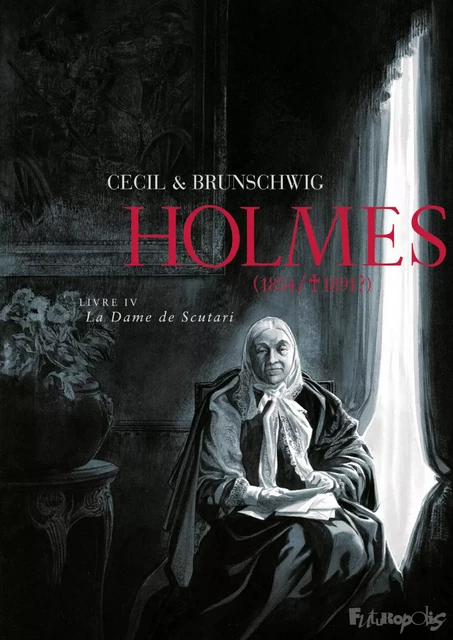 Holmes (Tome 4) - La Dame de Scutari - Luc Brunschwig,  Cecil - Éditions Futuropolis