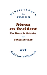 Néron en Occident. Une figure de l'histoire