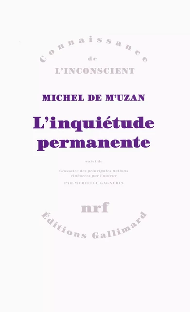 L’inquiétude permanente - Michel de M'Uzan - Editions Gallimard