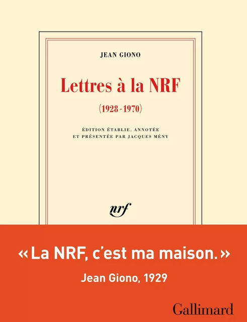 Lettres à la NRF (1928-1970) - Jean Giono - Editions Gallimard