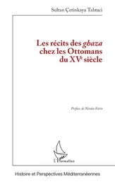 Les récits des ghaza chez les Ottomans du XVe siècle