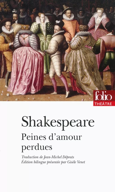 Peines d’amour perdues - William Shakespeare - Editions Gallimard