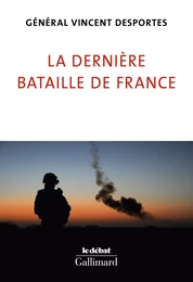 La dernière bataille de France