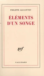 Éléments d'un songe