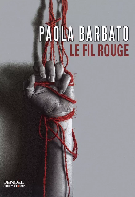 Le Fil rouge - Paola Barbato - Denoël