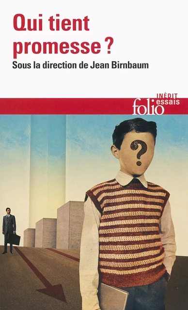 Qui tient promesse ? - Philippe Corcuff, Jean-Luc Marion, Alain Boyer - Editions Gallimard