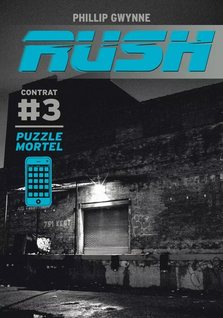 Rush (Contrat 3) - Puzzle mortel - Phillip Gwynne - Casterman Jeunesse