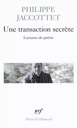 Une transaction secrète. Lectures de poésie