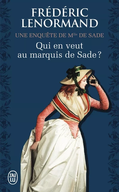 Qui en veut au marquis de Sade ? - Frédéric Lenormand - J'ai Lu