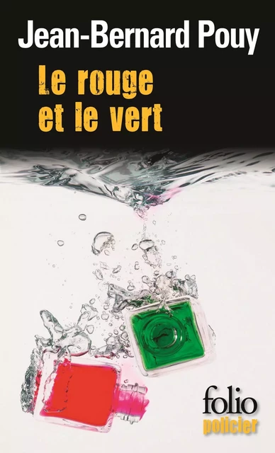 Le rouge et le vert - Jean-Bernard Pouy - Editions Gallimard