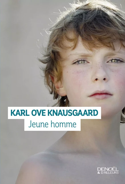 Mon combat (Tome 3) - Jeune homme - Karl Ove Knausgaard - Denoël