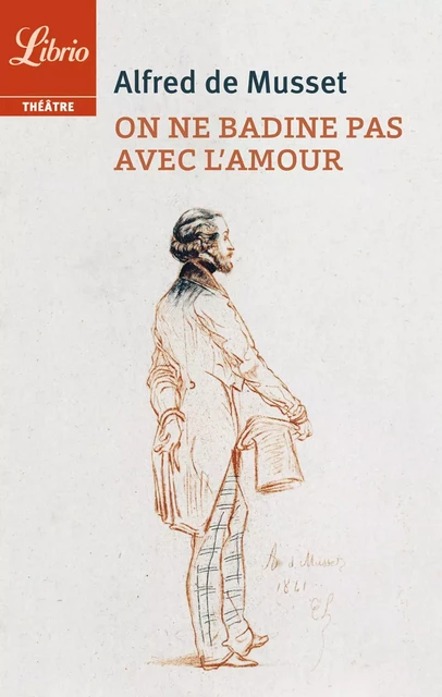 On ne badine pas avec l’amour - Alfred de Musset - J'ai Lu