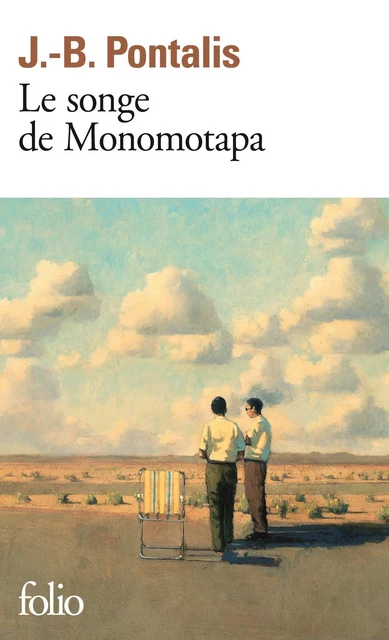 Le songe de Monomotapa - J.-B. Pontalis - Editions Gallimard