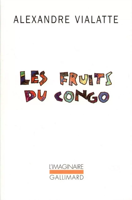 Les fruits du Congo - Alexandre Vialatte - Editions Gallimard