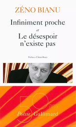 Infiniment proche – Le désespoir n'existe pas