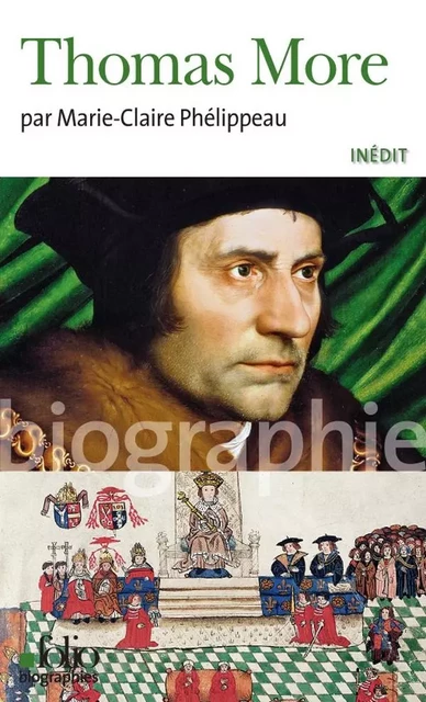 Thomas More - Marie-Claire Phélippeau - Editions Gallimard