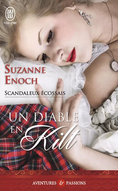 Scandaleux écossais (Tome 1) - Un diable en kilt - Suzanne Enoch - J'ai Lu