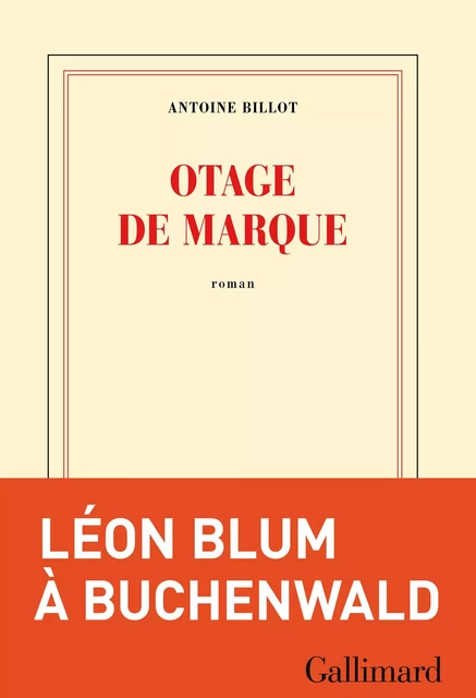 Otage de marque - Antoine Billot - Editions Gallimard