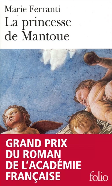 La princesse de Mantoue - Marie Ferranti - Editions Gallimard