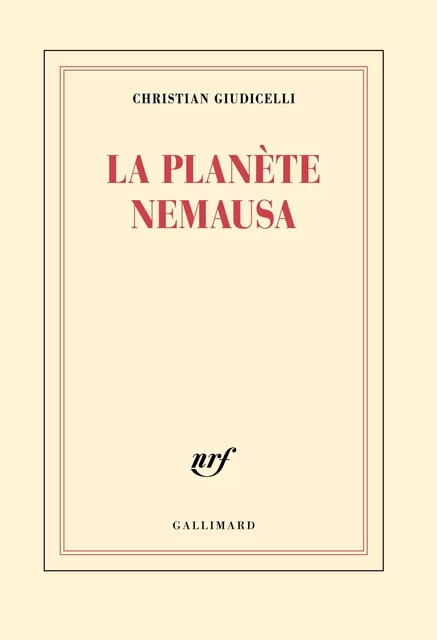 La planète Nemausa - Christian Giudicelli - Editions Gallimard