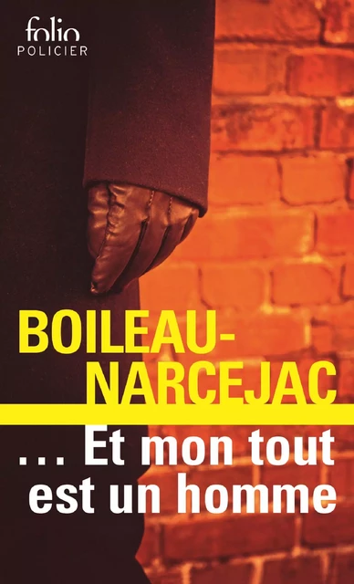 ... Et mon tout est un homme -  Boileau-Narcejac - Editions Gallimard